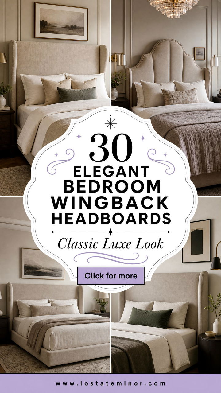 30 Elegant Bedroom Wingback Headboards for a Classic Look - 30 Elegant Bedroom Wingback Headboards for a Classic Look