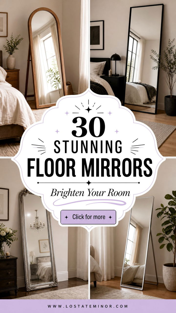 30 Stunning Bedroom Floor Mirrors to Brighten Your Room - 30 Stunning Bedroom Floor Mirrors to Brighten Your Room