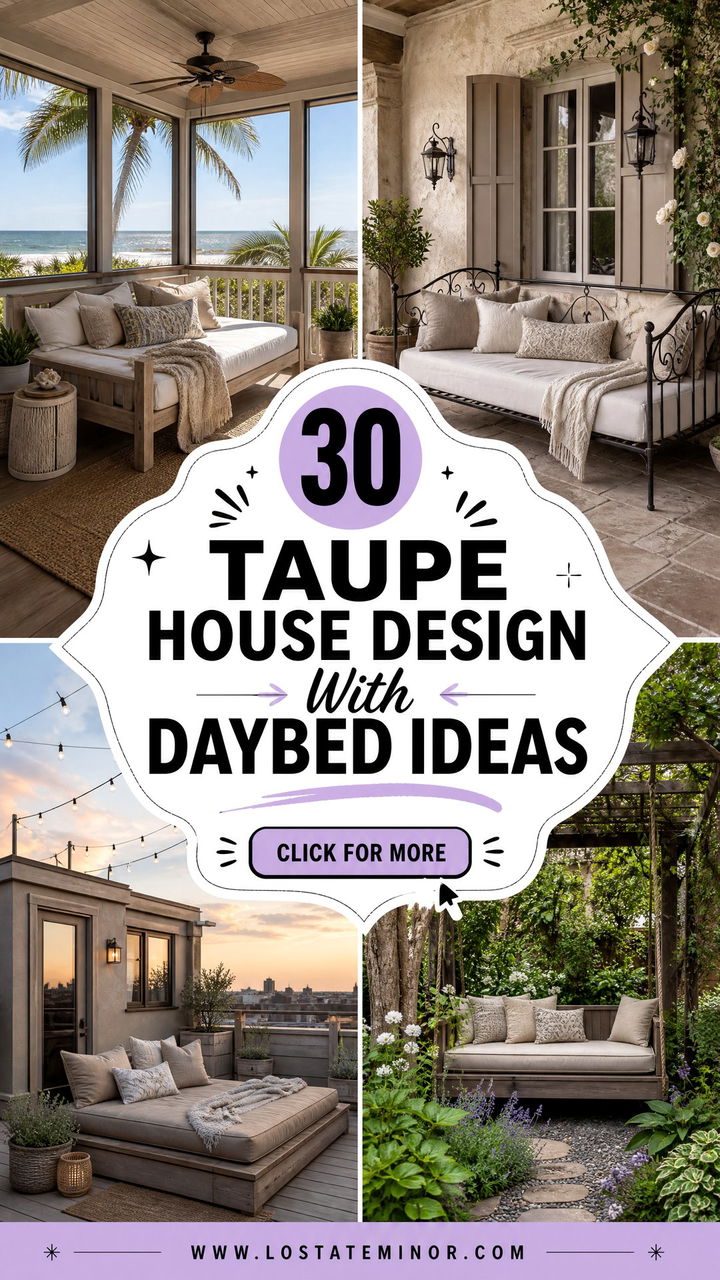 30 Taupe House Design With Daybed Ideas Cozy Outdoor Style - 30 Taupe House Design With Daybed Ideas: Cozy Outdoor Style